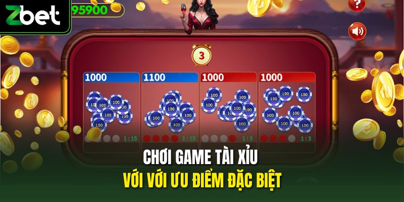 Chơi game tài xỉu với với ưu điểm đặc biệt